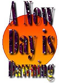 A New Day Is Dawning