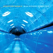 Hooverphonic: Blue Wonder Power Milk