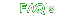 FAQ's