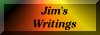 JIM'S WRITINGS