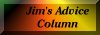 JIM'S ADVICE COLUMN