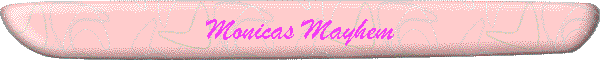 Monicas Mayhem