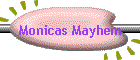 Monicas Mayhem