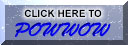 click here to PowWow button