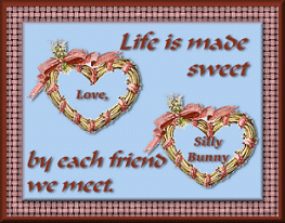 Life is made sweet...