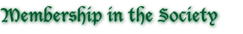 membership in the society