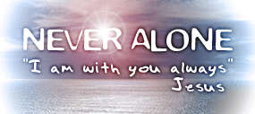 never alone