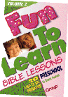 Fun-to-Learn Bible Lessons for Preschoolers - Vol. 2