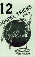 12 Gospel Tricks with a Rope