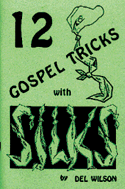 12 Gospel Tricks with Silks