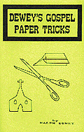 Dewey's Gospel Paper Tricks