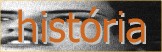 Hist�ria