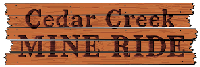 Cedar Creek Mine Ride