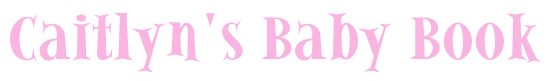 Caitlyn's Baby Book