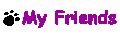 My Friends and Family