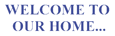 Welcome to our home!