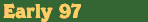 early97.gif (1254 bytes)
