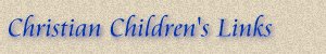 Christian Children's Links
