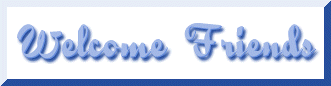 Welcome Friends