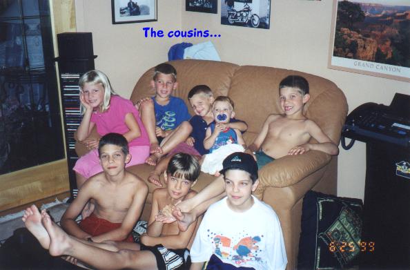 Most of the kids cousins.