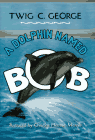 dolphin Named Bob