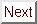 next.gif (172 bytes)