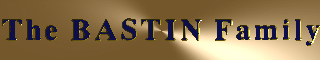 BASTIN Family Website