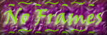 No Frames