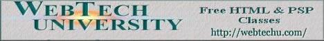 WebTech University - Free HTML and PSP classes.