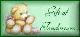 Gift Of Tenderness