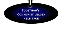 Boostmom's Community Leader Help Page