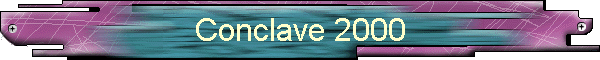 Conclave 2000