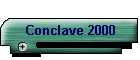 Conclave 2000