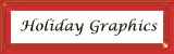 Holiday Graphics