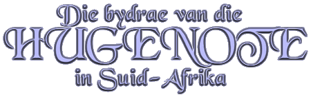Die Bydrae van die Hugenote in Suid-Afrika