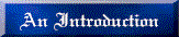 An_Introduction_blue.gif (3131 bytes)