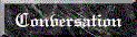 Conversation grey.gif (2771 bytes)