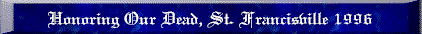 Honoring Our Dead, St. Francisville 1996 blue.gif (5467 bytes)