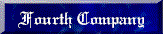 fourthcompanyblueblack.gif (2843 bytes)