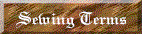 sweing terms.gif (3415 bytes)