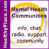 Click, Visit HealthyPlace.com Mental Health Communities