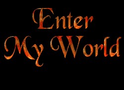 enter my world