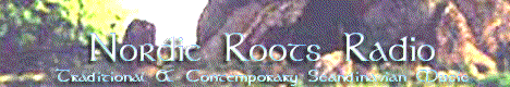 Nordic Roots Radio: Traditional and Contemporary Scandinavian Music