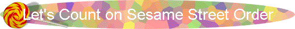 Let's Count on Sesame Street Order