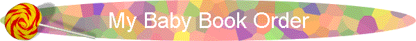 My Baby Book Order