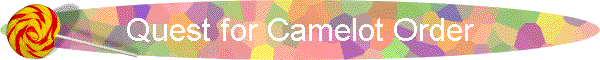 Quest for Camelot Order