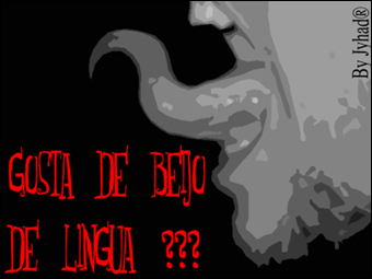 hummm essa língua faria um estrago ...