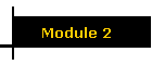 Module 2