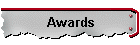 Awards