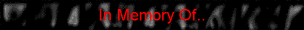 In Memory Of..